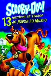 Scooby-Doo: 13 Histórias de Terror ao Redor do Mundo - Poster / Capa / Cartaz - Oficial 1