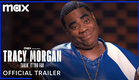 Tracy Morgan: Takin' It Too Far | Official Trailer | Max