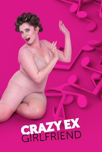 Crazy Ex-Girlfriend (1ª Temporada) - Poster / Capa / Cartaz - Oficial 5