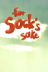 For Sock's Sake (For Sock's Sake)