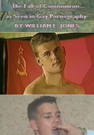 The Fall of Communism as Seen in Gay Pornography (The Fall of Communism as Seen in Gay Pornography)