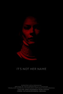 It's Not Her Name - Poster / Capa / Cartaz - Oficial 1