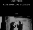 Untitled Kinetoscope Comedy