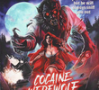 Cocaine Werewolf