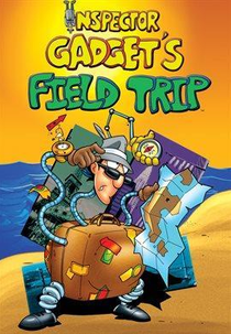 Inspetor Bugiganga - As Viagens (Inspector Gadget's Field Trip)
