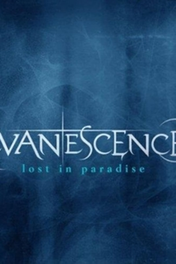 Poster de Curta Evanescence: Lost in Paradise (2012)