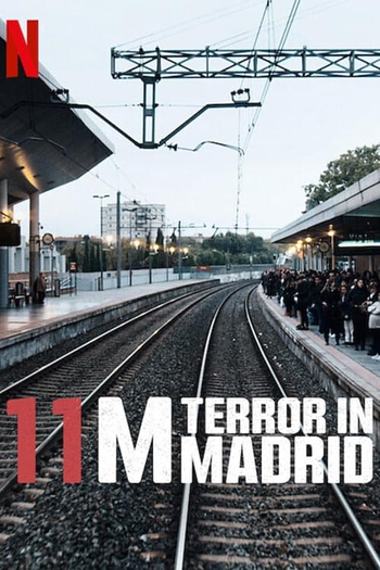  de Filme 11M: Terror in Madrid (2022)