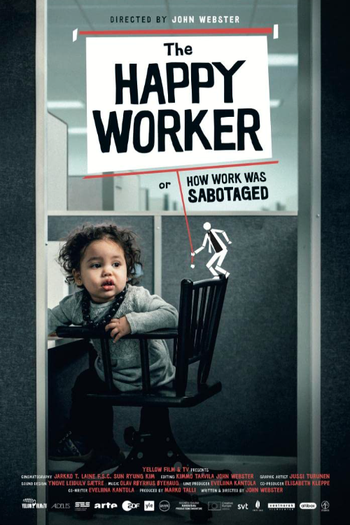 Poster de Filme The Happy Worker - or How Work Was Sabotaged (2022)
