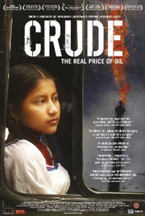 Crude: The Real Price of Oil - Poster / Capa / Cartaz - Oficial 1