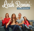 Leah Remini: É Tudo Relativo (1ª Temporada)