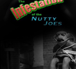 The Infestation of the Nutty Joe's