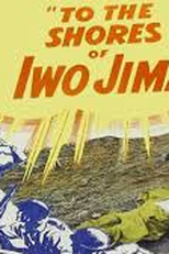 To the Shores of Iwo Jima (To the Shores of Iwo Jima)