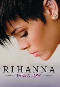 Rihanna: Take a Bow (Rihanna: Take a Bow)