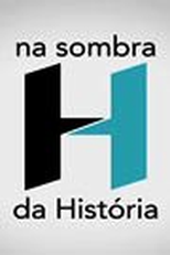 "NA SOMBRA DA HISTÓRIA - SEMANA DE 22" ("NA SOMBRA DA HISTÓRIA - SEMANA DE 22")