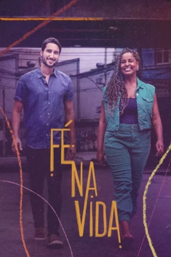 Poster de Série Fé na Vida (2021)