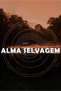 Alma Selvagem - Poster / Capa / Cartaz - Oficial 1