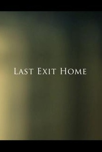 Last Exit Home - Poster / Capa / Cartaz - Oficial 1