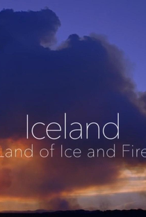 The BBC: Natural World - Iceland: Land of Ice and Fire - Poster / Capa / Cartaz - Oficial 1