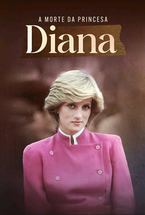 A Morte da Princesa Diana - Poster / Capa / Cartaz - Oficial 2