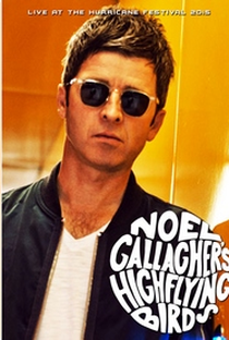 Noel Gallagher's High Flying Birds At The Hurricane Festival - Poster / Capa / Cartaz - Oficial 1