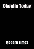 Chaplin Hoje: Tempos Modernos (Chaplin Today: Modern Times)