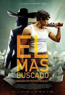 Mexican Gangster (El Más Buscado)