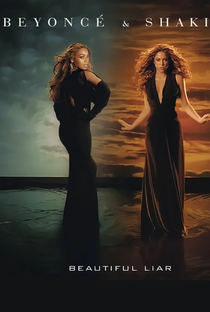 Beyoncé Feat. Shakira: Beautiful Liar - Poster / Capa / Cartaz - Oficial 1