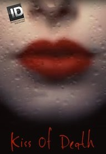 Paixões Doentias (1ª Temporada) (Kiss of Death (Season 1))
