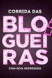 Corrida das Blogueiras (1ª Temporada) - Poster / Capa / Cartaz - Oficial 2