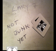 NOT JUNK YET: THE ART OF LARY 7