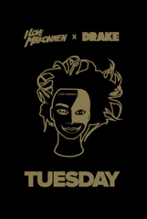 iLoveMakonnen Feat. Drake:Tuesday - Poster / Capa / Cartaz - Oficial 1