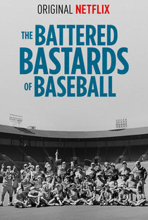 The Battered Bastards of Baseball - Poster / Capa / Cartaz - Oficial 1