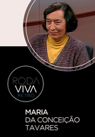 Roda Viva: Maria da Conceição Tavares (Roda Viva: Maria da Conceição Tavares)