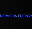 Nervous Energy