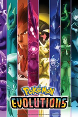 Pokémon Evoluções (ポケモンエボリューションズ)