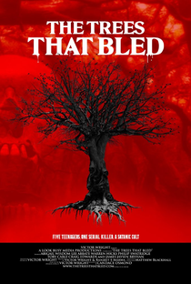 The Trees That Bled - Poster / Capa / Cartaz - Oficial 1