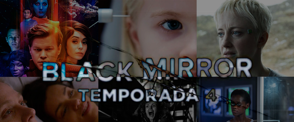 ESPECIAL: Black Mirror (4ª temporada)