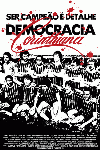  de Curta Ser Campeão é Detalhe - Democracia Corinthiana (2008)