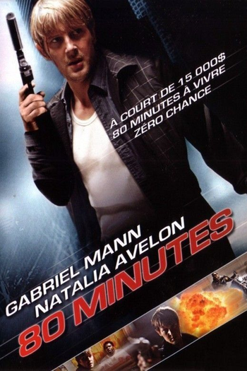  de Filme 80 Minutos para Viver ou Morrer (2008)