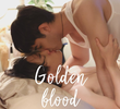 Golden Blood: The Movie
