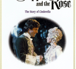 O Sapatinho e a Rosa: A História de Cinderela