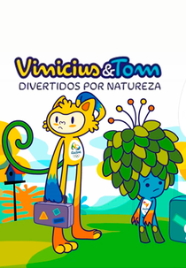 Vinícius e Tom: Divertidos por Natureza (Vinícius e Tom: Divertidos por Natureza)
