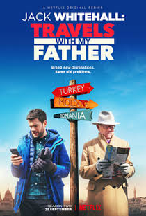 Jack Whitehall: Travels with My Father (2ª Temporada) - Poster / Capa / Cartaz - Oficial 1