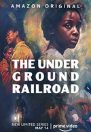 The Underground Railroad: Os Caminhos Para a Liberdade (1ª Temporada) (The Underground Railroad (Season 1))