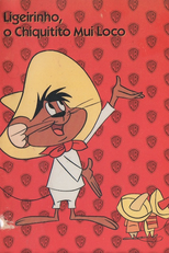 Ligeirinho, o Chiquito Mui Loco (Speedy Gonzales Fast Funnies)