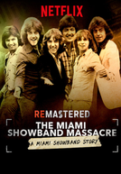 ReMastered: O Massacre da Miami Showband