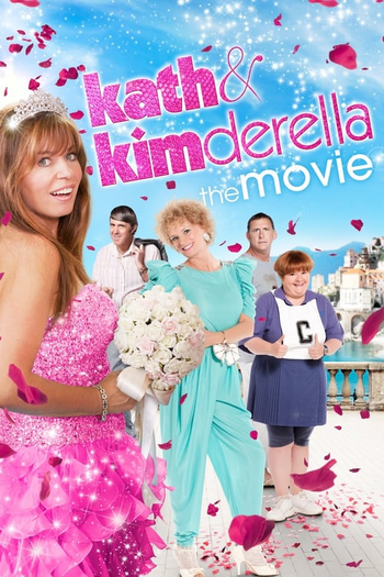  de Filme Kath & Kimderella (2012)