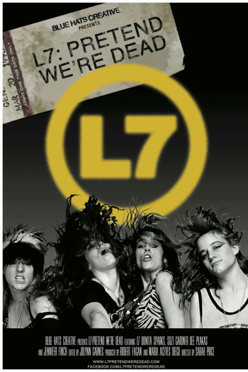 Poster de Filme L7: Pretend We're Dead (2016)