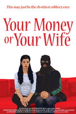 Your Money or Your Wife (Your Money or Your Wife)
