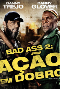 Bad Ass 2: Ação em Dobro - Poster / Capa / Cartaz - Oficial 3